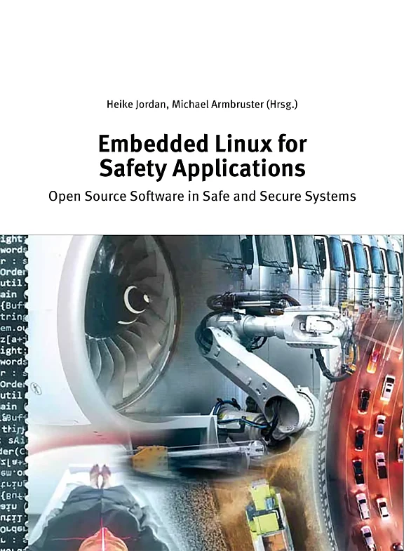 title of the conference proceedings - Embedded Linux for Safety Applications - Open Source Software in Safe and Secure Systems